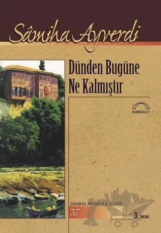 Dünden Bugüne Ne Kalmıştır