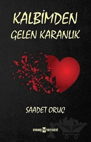 Kalbimden Gelen Karanlık