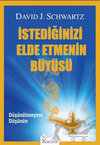 İstediğinizi Elde Etmenin Büyüsü