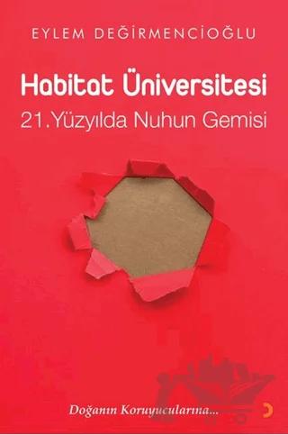 Habitat Üniversitesi – 21. Yüzyılda Nuh’un Gemisi
