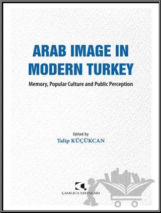 Arab Image in Modern Turkey