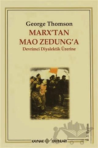 Marx’tan Mao Zedung’a Devrimci Diyalektik Üzerine