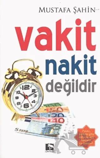 Vakit Nakit Değildir