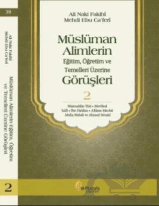 Müslüman Alimlerin Eğitim, Öğretim ve Temelleri Üzerine Görüşleri 2