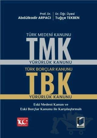Türk Medeni Kanunu (TMK) - Türk Borçlar Kanunu (TBK)