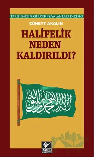 Halifelik Neden Kaldırıldı?