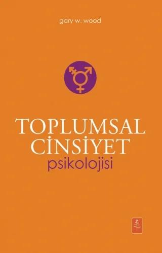 TOPLUMSAL CİNSİYET PSİKOLOJİSİ - The Psychology Of Gender