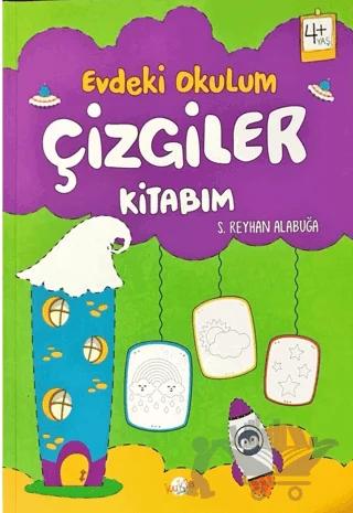 Evdeki Okulum / Çizgiler Kitabım 4+Yaş