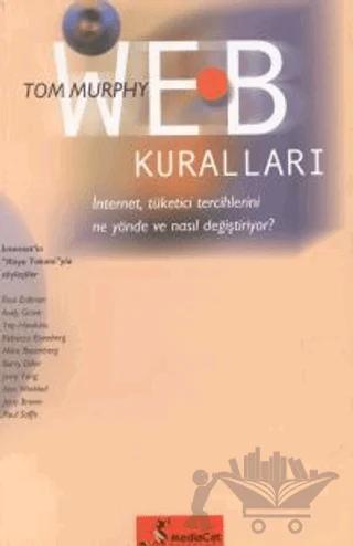 Web Kuralları İnternet, Tüketici Tercihlerini Ne Yönde ve Nasıl Değiştiriyor?