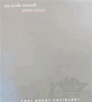 Söz Acıda Sınandı
