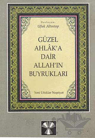 Güzel Ahlak’a Dair Allah’ın Buyrukları