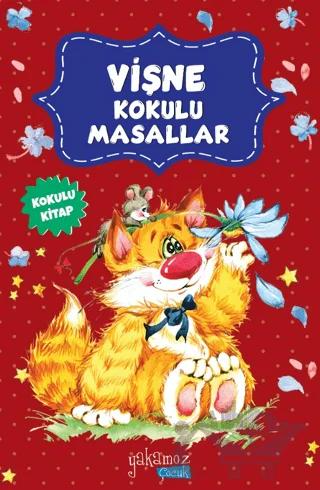 Vişne Kokulu Masallar – Kolektif – Yakamoz Yayınevi kitap kapağı