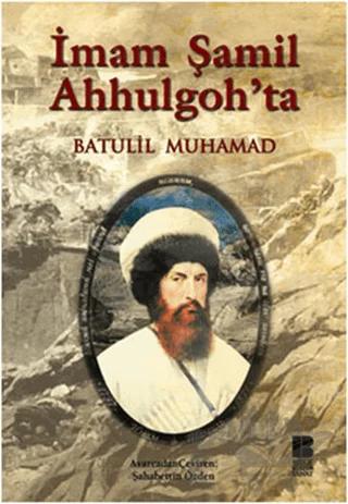 İmam Şamil Ahhulgoh’ta