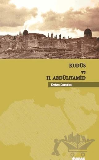 Kudüs ve 2. Abdülhamid