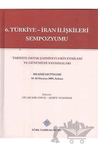 6. Türkiye - İran İlişkileri Sempozyumu