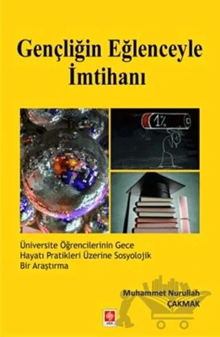 Gençliğin Eğlenceyle İmtihanı
