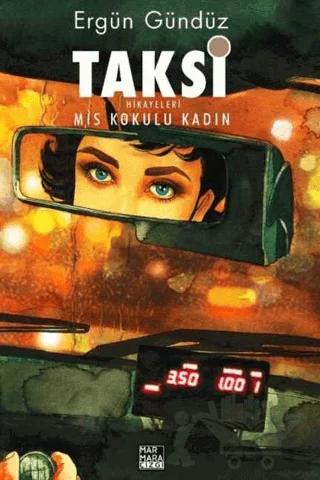 Taksi Hikayeleri - Mis Kokulu Kadın