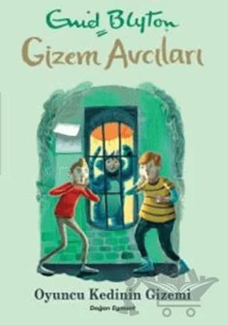 Gizem Avcıları 7- Oyuncu Kedinin Gizemi – Enid Blyton – Doğan Egmont Yayıncılık kitap kapağı