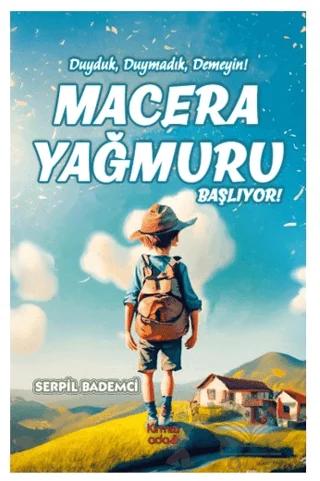 Macera Yağmuru Başlıyor – Serpil Bademci – Kırmızı Ada Yayınları kitap kapağı