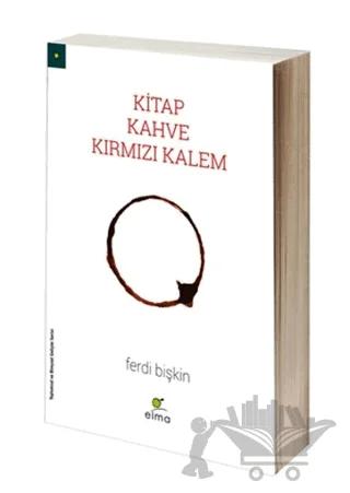 Kitap, Kahve, Kırmızı Kalem