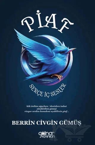 Piaf - Serçe İç Sesler – Berrin Civgin Gümüş – Gülnar Yayınları kitap kapağı