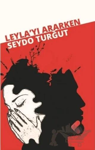 Leyla'yı Ararken – Seydo Turğut – Klaros Yayınları kitap kapağı