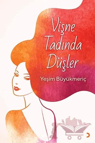 Vişne Tadında Düşler