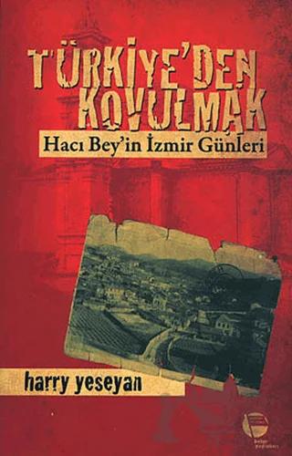 Türkiye’den Kovulmak