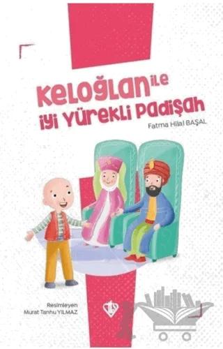 Keloğlan İle İyi Yürekli Padişah