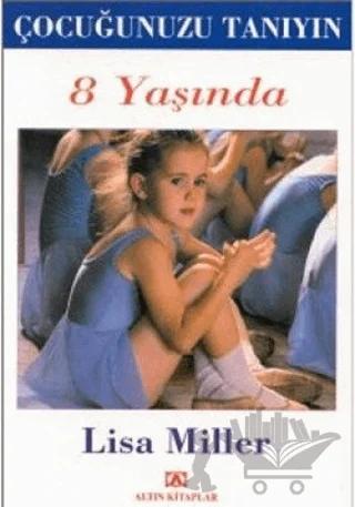 Çocuğunuzu Tanıyın 8 Yaşında