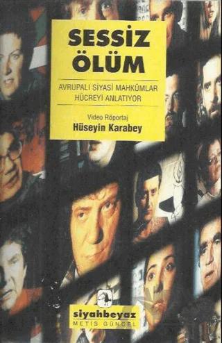 Sessiz Ölüm: Avrupalı Siyasi Mahkumlar Hücreyi Anlatıyor