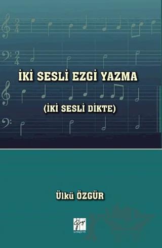 İki Sesli Ezgi Yazma (İki Sesli Dikte)