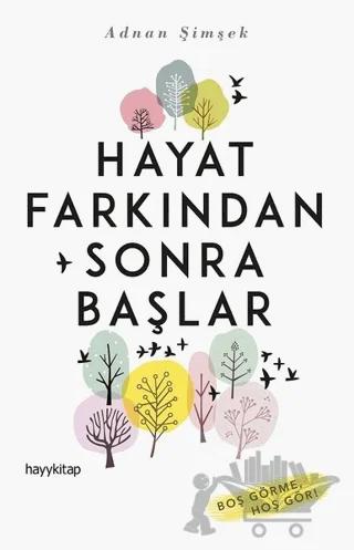 Hayat Farkından Sonra Başlar
