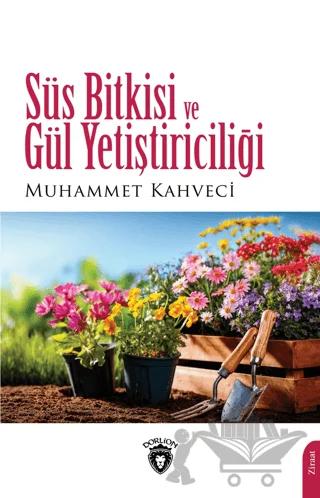 Süs Bitkisi Ve Gül Yetiştiriciliği