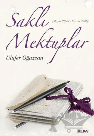 Saklı Mektuplar (Mayıs 2005 - Kasım 2006)