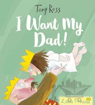 I Want My Dad!