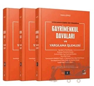 Uygulamaya İlişkin Tüm Yönleriyle Gayrimenkul Davaları ve Yargılama İşlemleri (3 Cilt Takım)