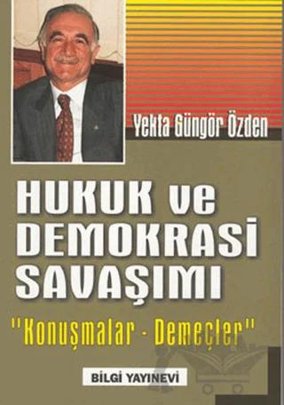 Hukuk ve Demokrasi Savaşımı "Konuşmalar-Demeçler"