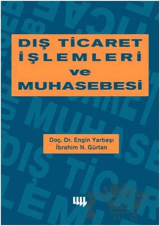 Dış Ticaret İşlemleri ve Muhasebesi