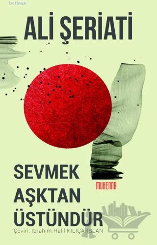 Sevmek Aşktan Üstündür