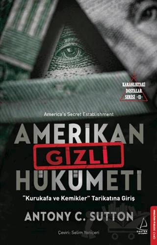 Amerikan Gizli Hükümeti - Karanlıktaki Dosyalar Serisi 2