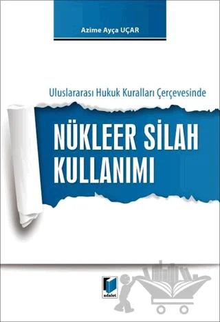 Nükleer Silah Kullanımı