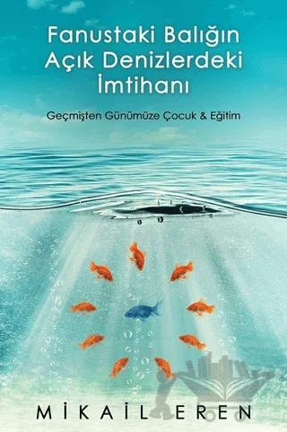 Fanustaki Balığın Açık Denizlerdeki İmtihanı