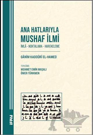 Ana Hatlarıyla Mushaf İlmi