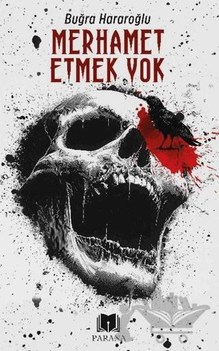 Merhamet Etmek Yok