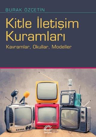 Kitle İletişim Kuramları