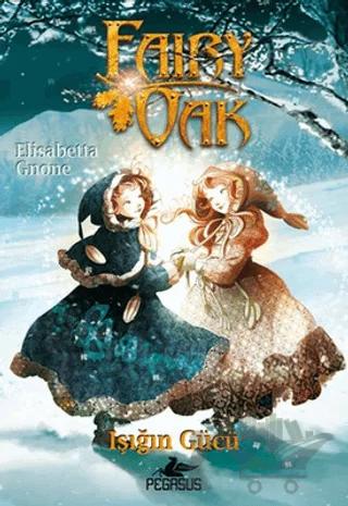 Işığın Gücü - Fairy Oak 3