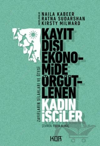 Kayıt Dışı Ekonomide Örgütlenen Kadın İşçiler