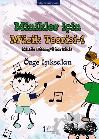 Minikler İçin Müzik Teorisi - 1