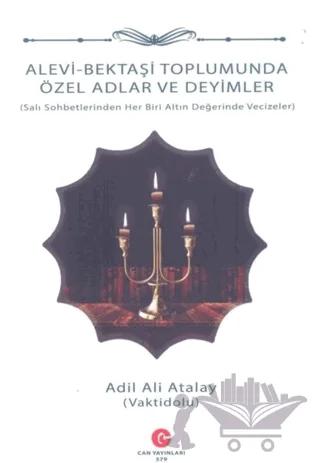 Alevi - Bektaşi Toplumunda Özel Adlar ve Deyimler